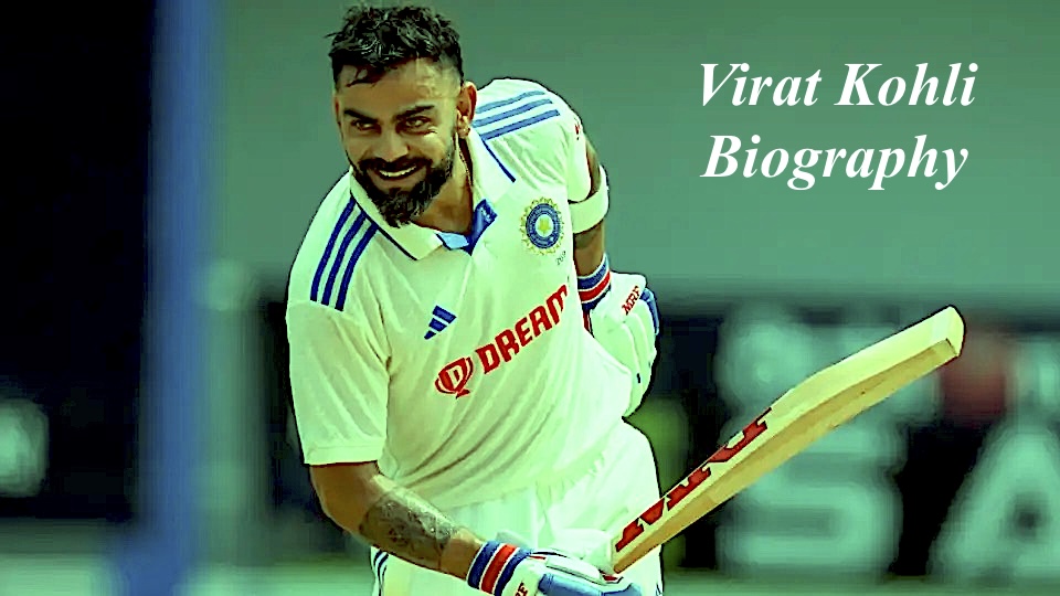 Virat Kohli Biography