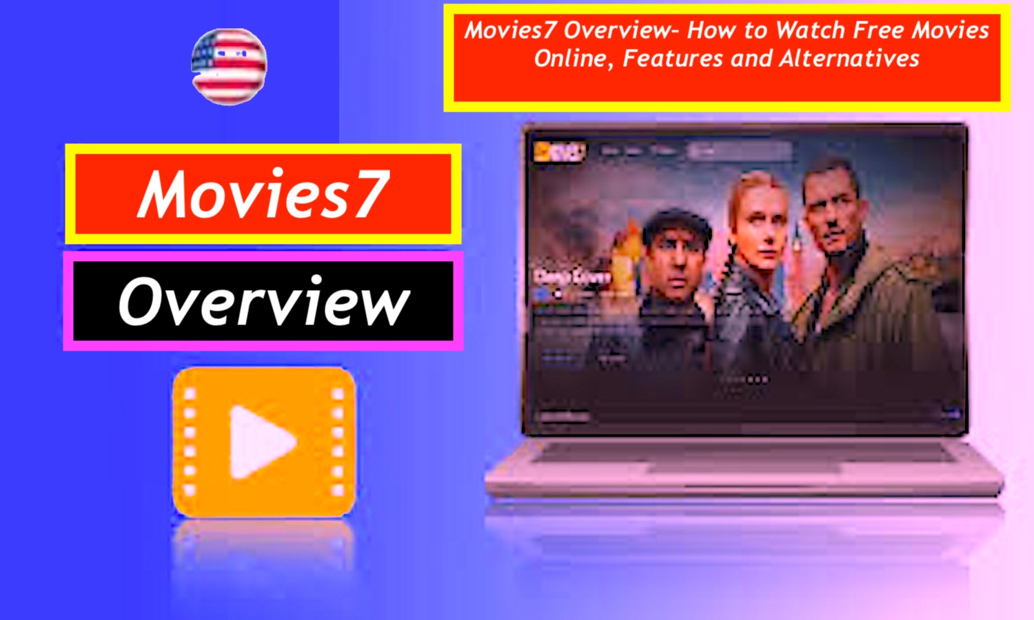 Movies7 Overview